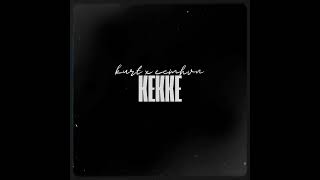 Kurt & Cemhvn - Kekke