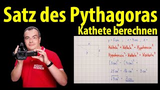 Satz des Pythagoras - Kathete berechnen - einfach erklärt | Lehrerschmidt