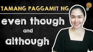 EVEN THOUGH and ALTHOUGH ‖ Alamin ang tamang paggamit! ‖ Aubrey Bermudez