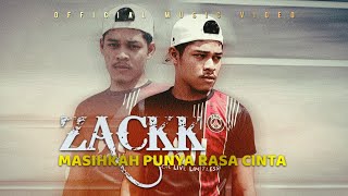 Zackk - Masihkah Punya Rasa Cinta (Official Music Video)