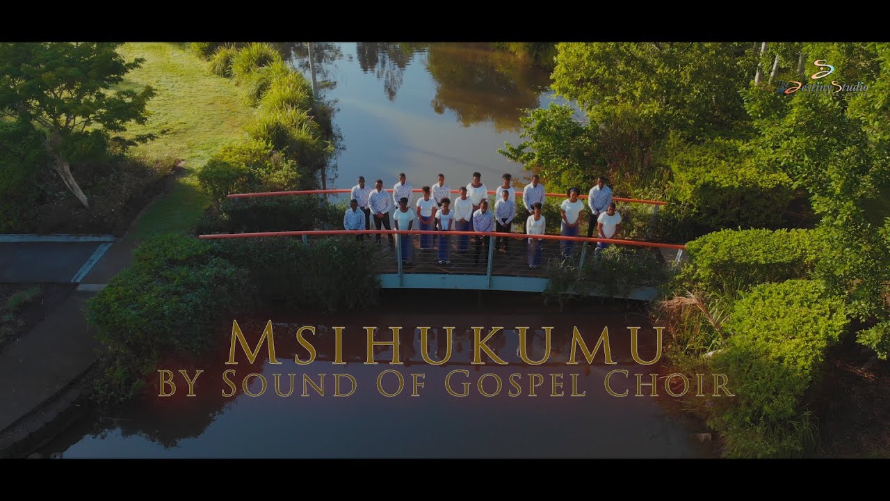 MSIHUKUMU by Sound Of Gospel Choir official trailer 4K