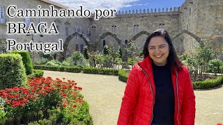 CAMINHANDO POR BRAGA - PORTUGAL