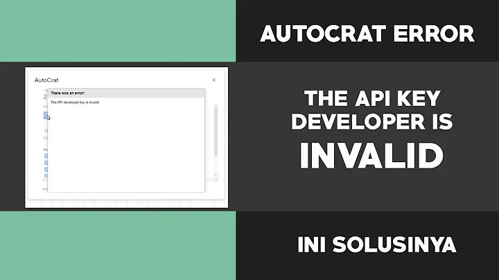 Mengatasi Autocrat Error The API Developer Key  Is Invallid