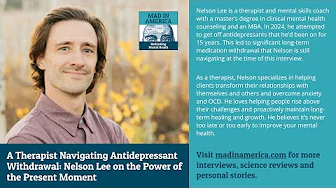 A Therapist Navigating Antidepressant Withdrawal: Nelson Lee on the Power of the Present Moment
