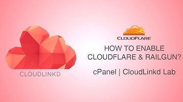 How to enable CloudFlare & Railgun using cPanel?