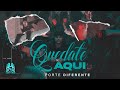 Porte Diferente - Quédate Aquí [Official Video]