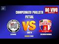 AO VIVO - LAUSANNE X LAUSANNE X COLORADO/CAIEIRAS SUB 14 - CAMPEONATO PAULISTA DE FUTSAL BASE A1