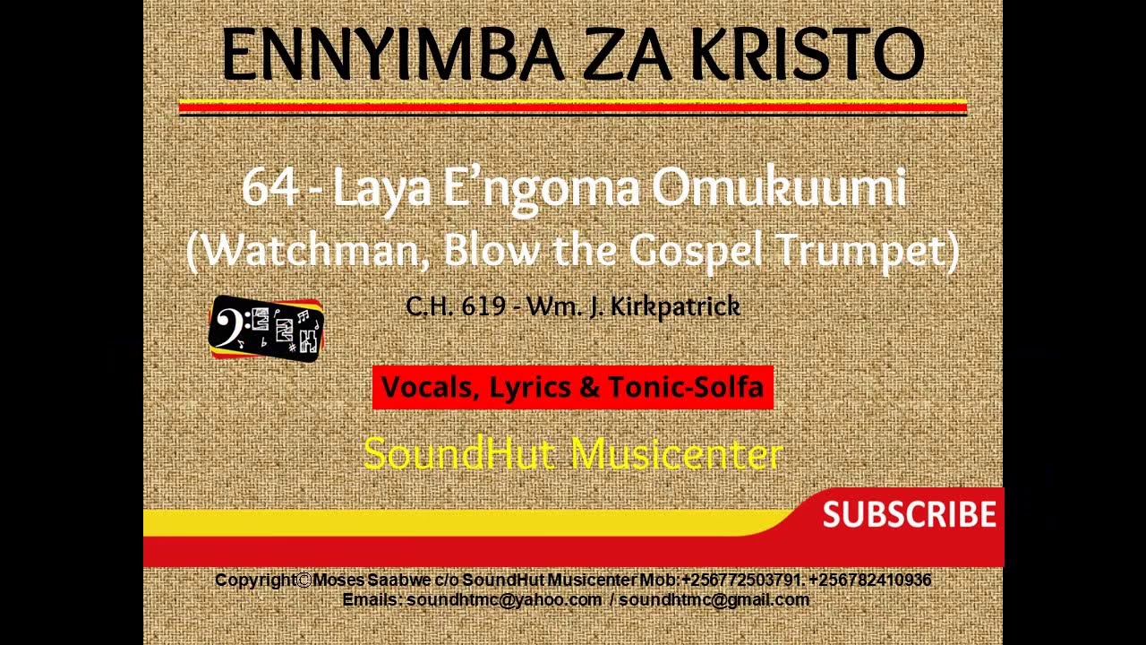 64 Laya Engoma Omukuumi    Watchman Blow the  Gospel Trumpet