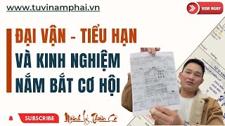 KINH NGHIỆM NẮM BẮT CƠ HỘI KHI VẬN ĐẾN | TỬ VI LÊ QUANG LĂNG | TỬ VI NAM PHÁI | MỆNH LÝ THIÊN CƠ