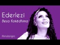 Ederlezi (Besa Kokëdhima) (w/ lyrics in 15 languages in subtitles) #femalesingers