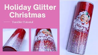 Holiday Glitter Ombre Tumbler Tutorial With Epoxy