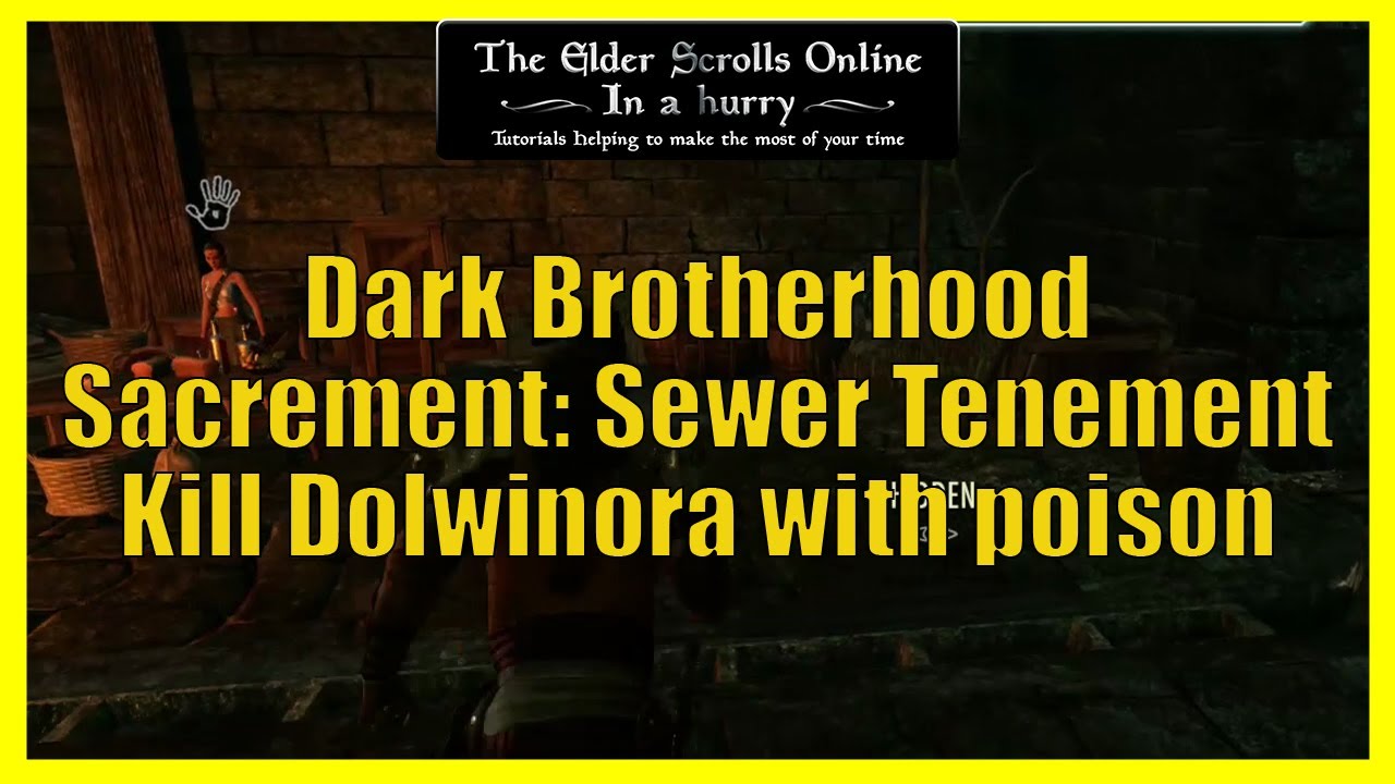 Dark Brotherhood Sacrament: Sewer Tenements Kill Dolwinora with poison