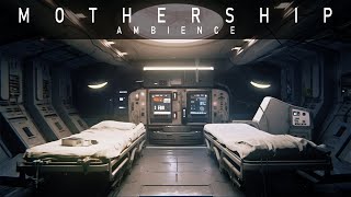 M O T H E R S H I P | Medical Bay (Ambience + Ambient Spacewave)