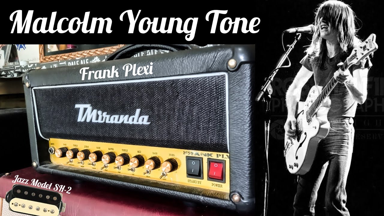 Malcolm Young Tone - Marshall Based Amp Jose Arredondo Mod - Tmiranda