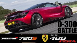 McLaren 720S vs Ferrari 488 Pista 0-300 km\/h 👌