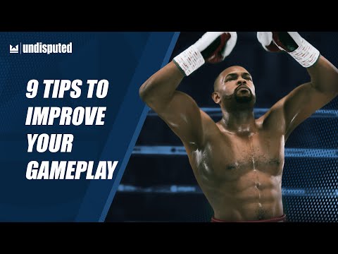 9 Tips to Improve Your Undisputed Gameplay