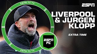 Can Liverpool win their final 5️⃣ games under Jurgen Klopp?! | ESPN FC Extra Time