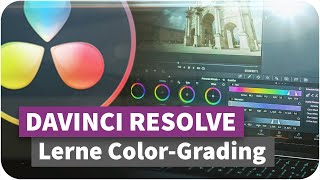 Lerne Color Grading | Davinci Resolve (Color Page Tutorial Deutsch)
