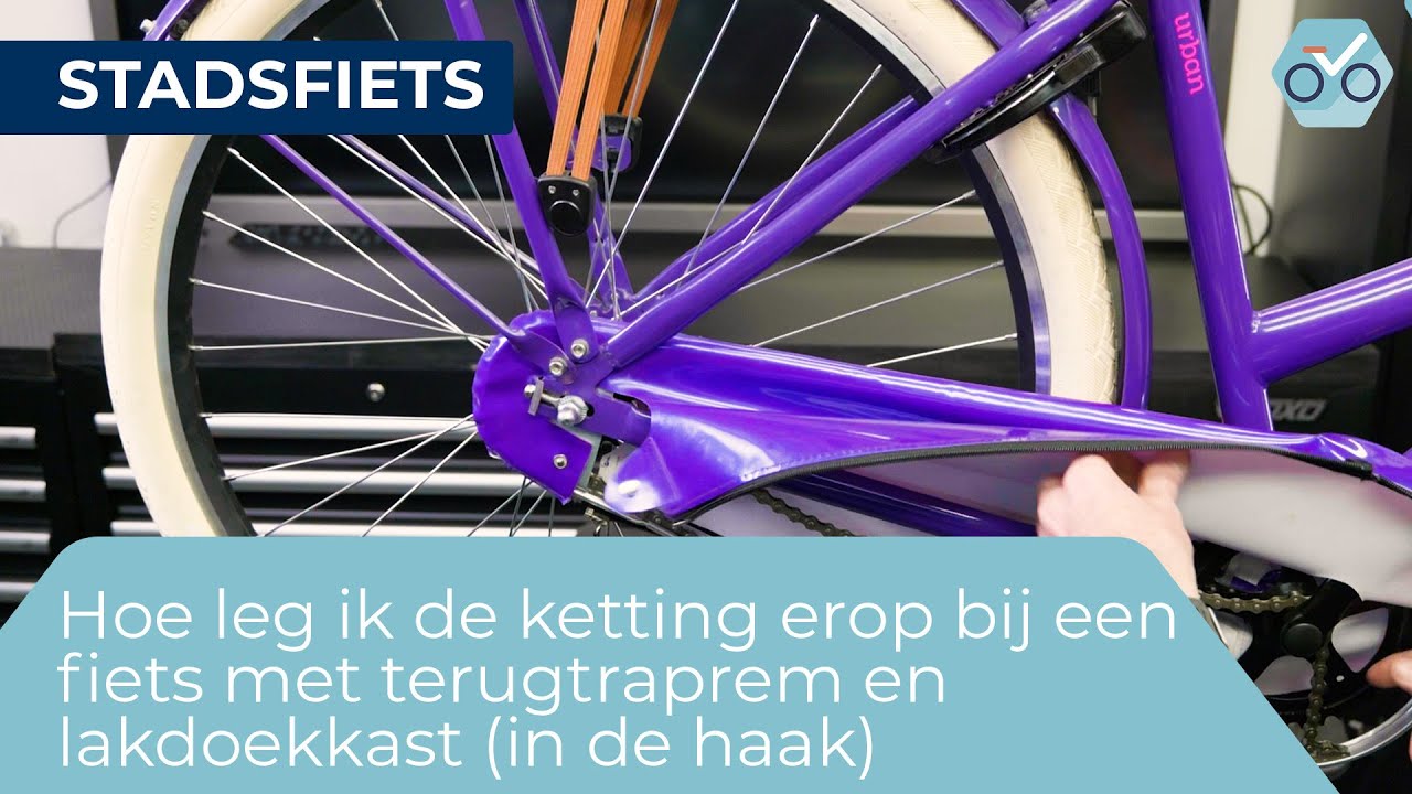 Hoe leg ik de ketting erop fiets met terugtraprem en lakdoek kettingkast (fiets in de haak) *44
