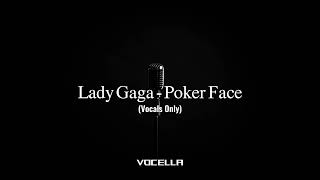 Lady Gaga  Poker Face acapellavocals Only