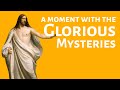 A Moment with the Glorious Mysteries: a prayerful reflection with psalms