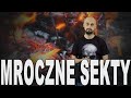 Mroczne sekty. Historia Bez Cenzury