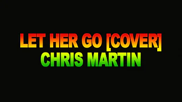 NAMALS REGGAE STYLE...(Let Her Go Reggae Cover Chris Martin Nov 2013 )