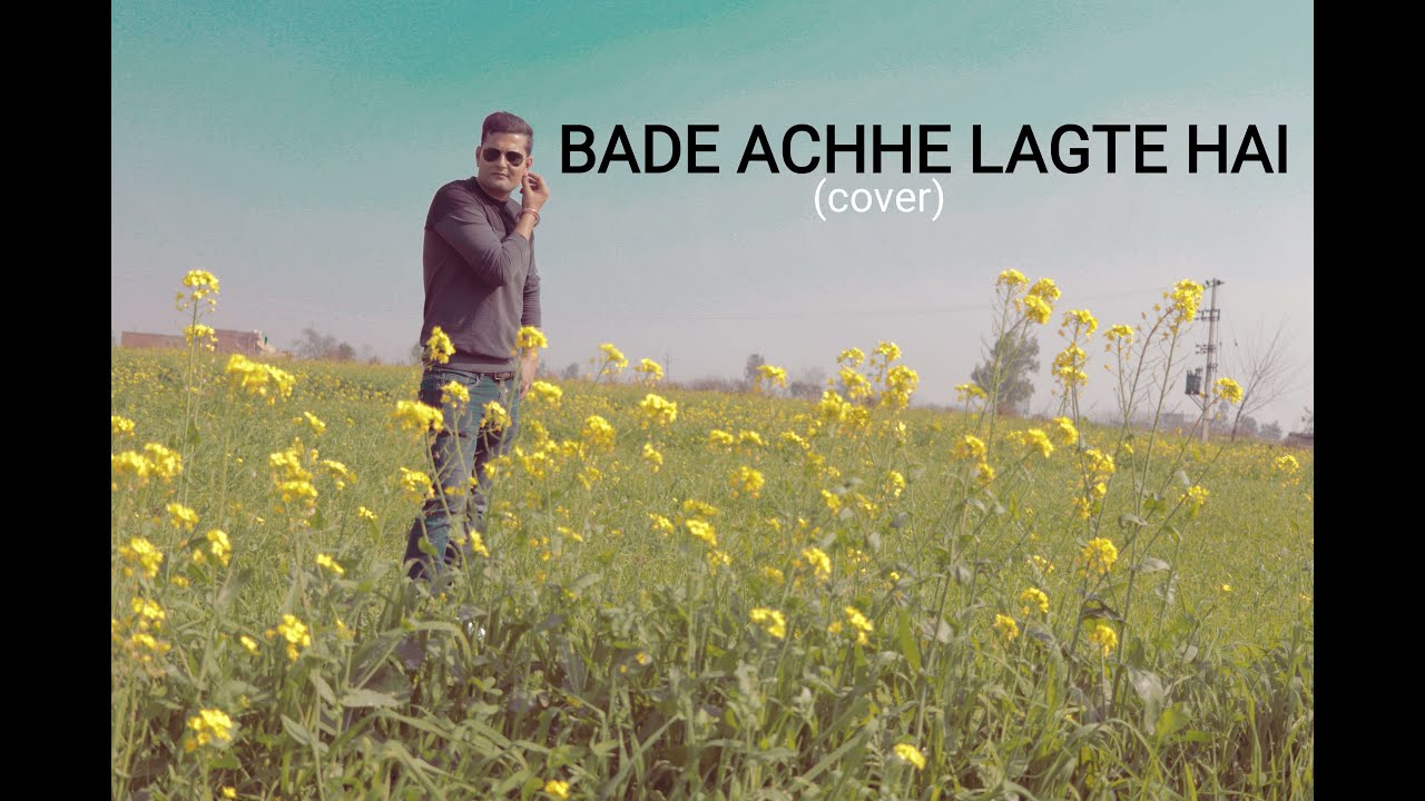 BADE ACHHE LAGTE HAI | COVER | PRABHASH LOHAR