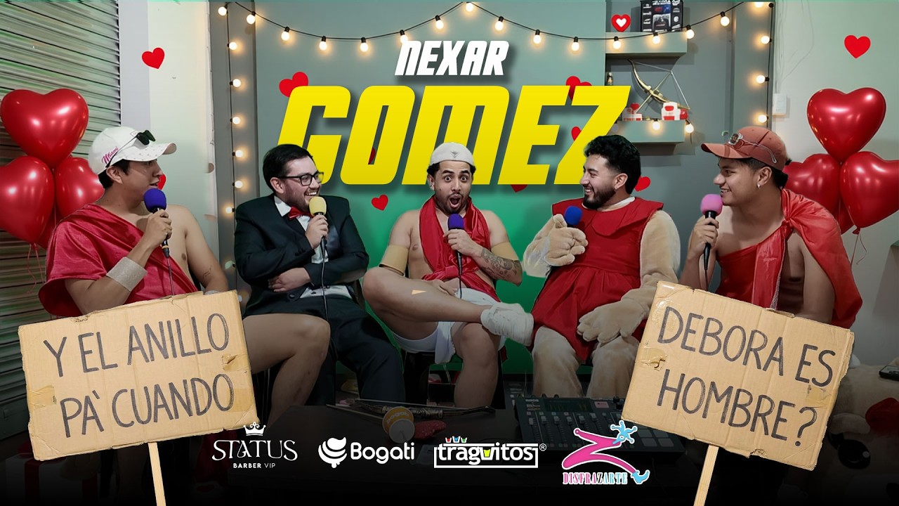 Cómo DECLARARME en SAN VALENTÍN 🥵  Ft. NÉXAR GÓMEZ  - ACÁ ENTRE PANAS ep.189