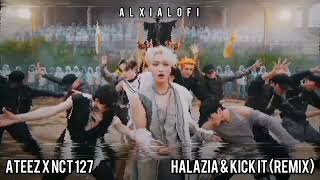 ateez & nct 127 - halazia x kick it REMIX