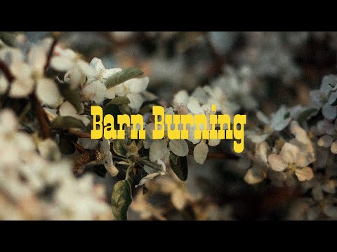 Behind the Song: Barn Burning