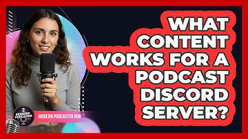What Content Works For a Podcast Discord Server?