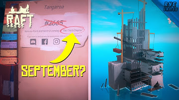 Raft - I Worked Out The Possible RELEASE DATE For Chapter 3...