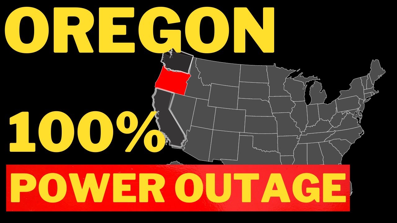 OREGON OUT OF POWER What's Happening & Why, More Power Outages YouTube