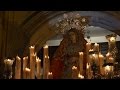 Procesion de Alabanza de la Virgen de los Dolores Granada 2015 HD