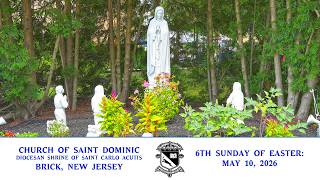 6th Sunday of Easter: May 10, 2026