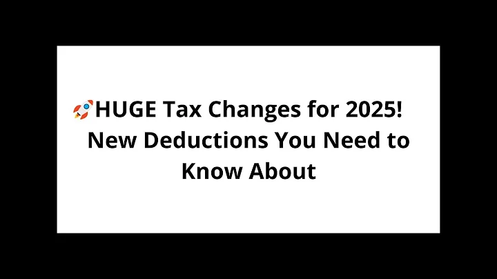 HUGE Tax Changes for 2025! New Deductions You Need to Know About