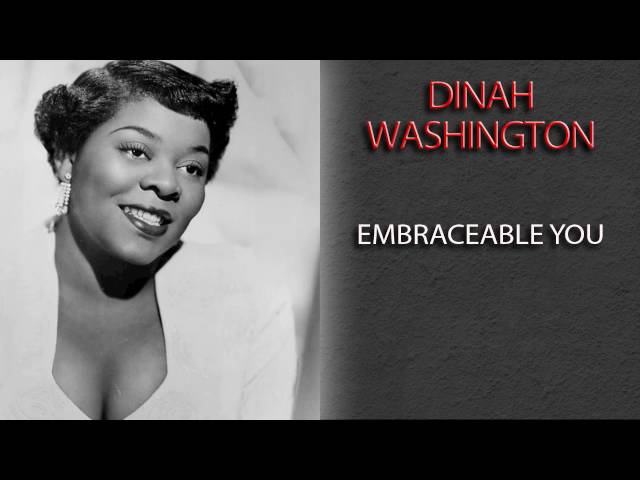 Dinah Washington - Embraceable You