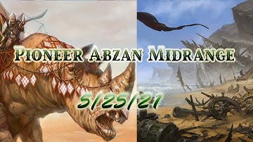 Pioneer Abzan Midrange! (5/25/21)