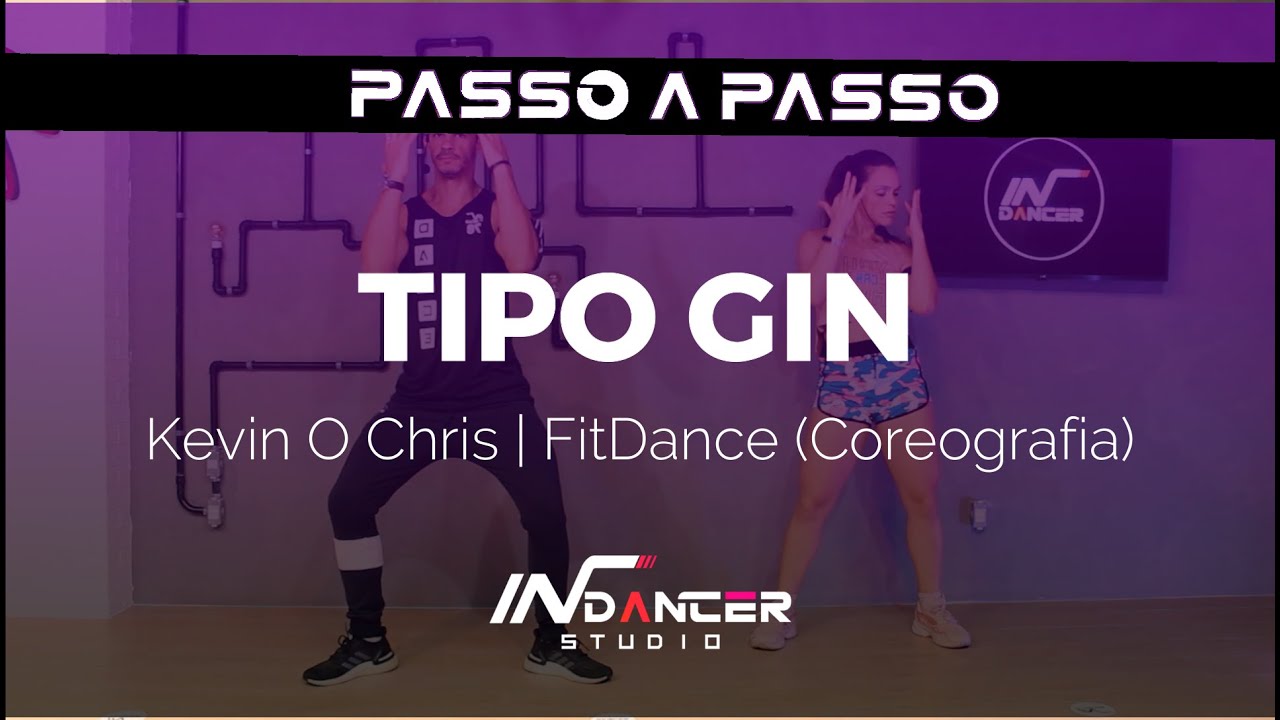 PASSO A PASSO : Tipo Gin - Kevin O Chris | FitDance (Coreografia) | Dance Video