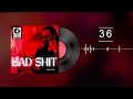 Thirty six  zaib shah  bad shit  track no1   official audio 