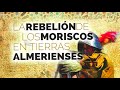 La rebelion moriscos en tierras almerienses versin en ingls