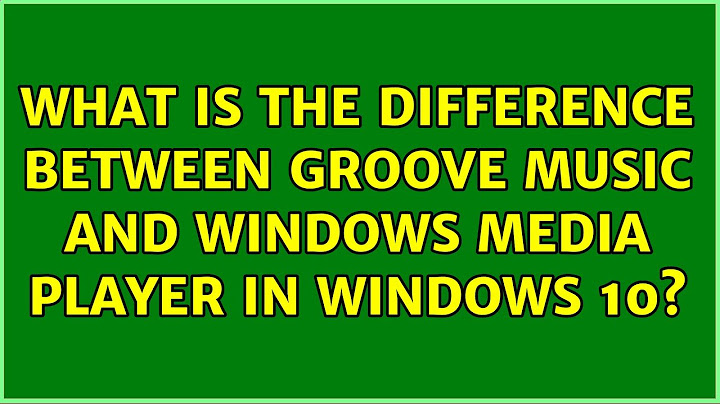 So sánh groove với windows media