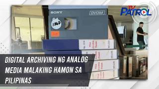 Digital archiving ng analog media malaking hamon sa Pilipinas | TV Patrol