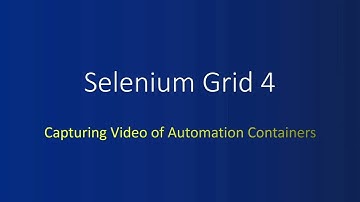 Selenium Grid - Video Capture of Docker Containers