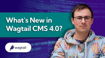 What’s New in Wagtail CMS | Release 4.0 | Redesigned Page Editor, Accessibility & More