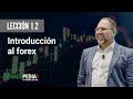 Lección 1.2 Introducción al forex