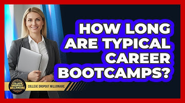 How Long Are Typical Career Bootcamps?