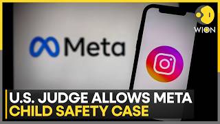 META Faces Trial Over Social Media Addiction; US Judge Allows Meta Child Safety Case | WION