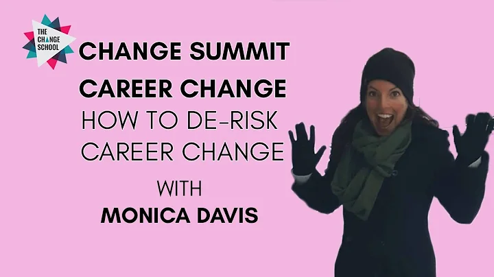 Monica Davis on CAREER CHANGE: How to De-Risk Career Transition